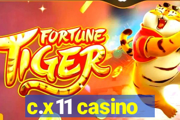 c.x11 casino